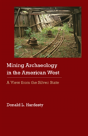 Mining Archaeology In The American West - Preview