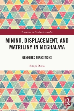 Capa do artigo Mining, Displacement, And Matriliny In Meghalaya