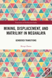 Capa do artigo Mining, Displacement, And Matriliny In Meghalaya