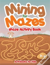 Capa do artigo Mining For Mazes - Maze Activity Book