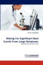 Mining For Significant Rare Events From Large Databases - Preview