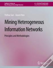 Mining Heterogeneous Information Networks