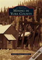 Mining In Yuba County