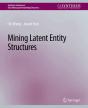 Mining Latent Entity Structures - Preview