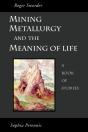 Mining, Metallurgy And The Meaning Of Life - Preview