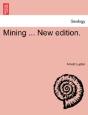 Mining ... New Edition. - Preview