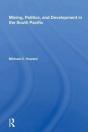 Mining, Politics, And Development In The South Pacific - Preview