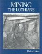 Mining The Lothians - Preview