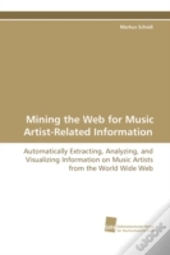 Mining The Web For Music Artist-Related Information