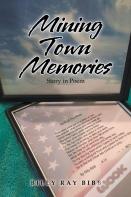 Mining Town Memories