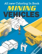 Mining Vehicles