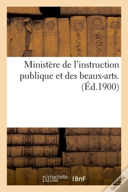 Capa do artigo Ministere De L Instruction Publique Edition 1900