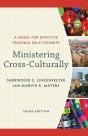 Ministering Crossâ€“Culturally Â€“ A Model For Effective Personal Relationships - Preview