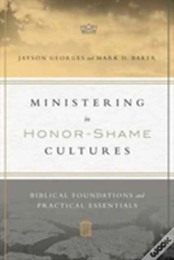 Capa do artigo Ministering In Honorâ€“Shame Cultures Â€“ Biblical Foundations And Practical Essentials