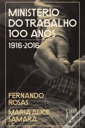 Capa do artigo Ministério do Trabalho 100 Anos (1916-2016)