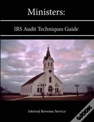 Ministers: Irs Audit Techniques Guide