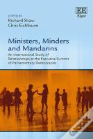 Ministers, Minders And Mandarins