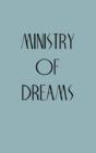 Ministry Of Dreams - Preview
