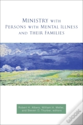 Ministry With Persons With Mental Illness And Their Families
