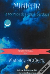Minkar - Le Tournoi Des Ames Perdues