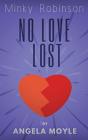 Minky Robinson: No Love Lost - Preview