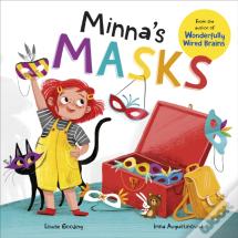 Minna'S Masks (Wonderfully Wired Stories)