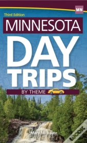 Minnesota Day Trips By Theme