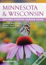Minnesota & Wisconsin Getting Started Garden Guide