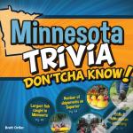 Minnesota Trivia Don'Tcha Know!