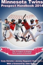Minnesota Twins Prospect Handbook 2014