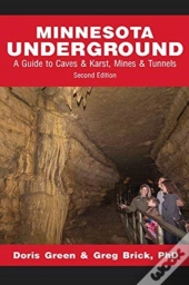 Minnesota Underground: A Guide To Caves
