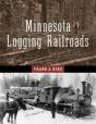 Minnesota'S Logging Railroads - Preview