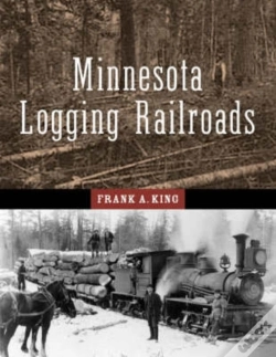 Capa do artigo Minnesota'S Logging Railroads