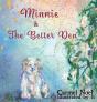 Minnie & The Better Den - Preview