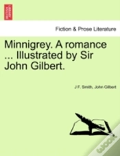 Capa do artigo Minnigrey. A Romance ... Illustrated By Sir John Gilbert.