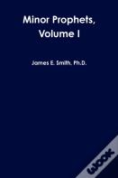 Minor Prophets, Volume I