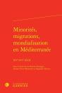 Minorités, Migrations, Mondialisation En Méditerranée : Xive-Xvie Siècle - Preview