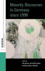 Minority Discourses In Germany Since 1990 - Preview