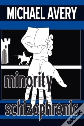 Minority Schizophrenic
