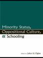 Minority Status, Oppositional Culture, & Schooling - Preview