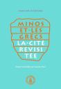 Minos Et Les Grecs : La Cité Revisitée - Preview