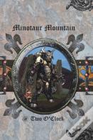 Minotaur Mountain @ Two O'Clock