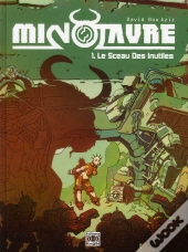 Minotaure T.1. Le Sceau Des Inutiles