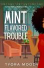 Mint Flavored Trouble - Preview