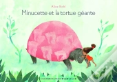 Minucette Et La Tortue Geante