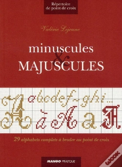 Capa do artigo Minuscules & Majuscules ; 29 Alphabets Complets À Broder Au Point De Croix