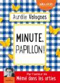 Minute, Papillon ! - Preview