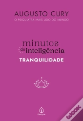 Minutos De Inteligência: Tranquilidade