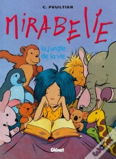 Mirabelle Tome 2 ; La Jungle De La Vie