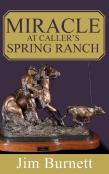 Miracle At Caller'S Spring Ranch